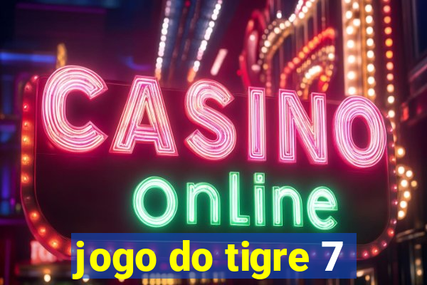 jogo do tigre 7